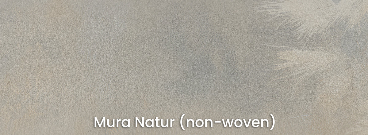 LEANING PLUMES na podłożu Mura Natur – matowa włóknina